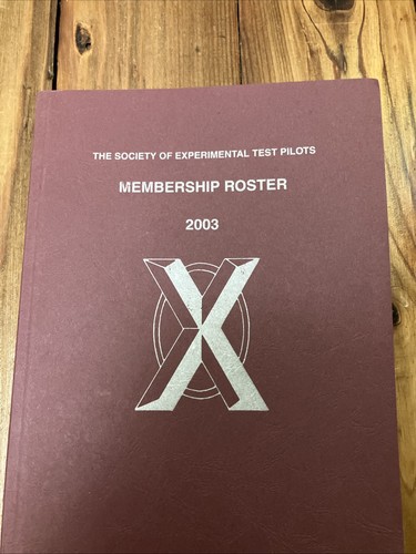 The Society Of Experimental Test Pilots Roster 2003 SETP RARE W/ Neil Armstrong