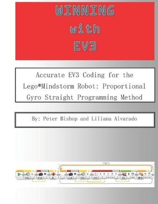 Winning With EV3: Accurate EV3 Coding for the Lego(R)Mindstorm Robot: Proportion