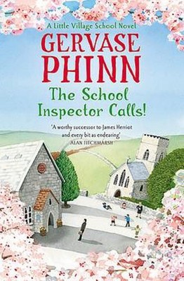 The School Inspector Calls!: Book 3 in the uplifting and enriching Little Villag