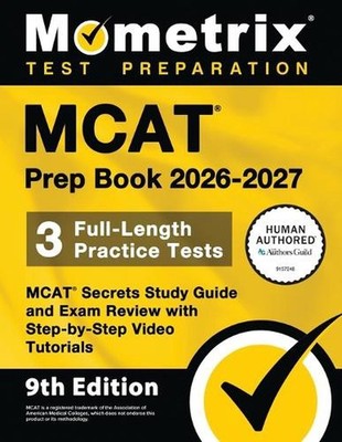 MCAT Prep Book 2026-2027 - 3 Full-Length Practice Tests, MCAT Secrets Study Guid