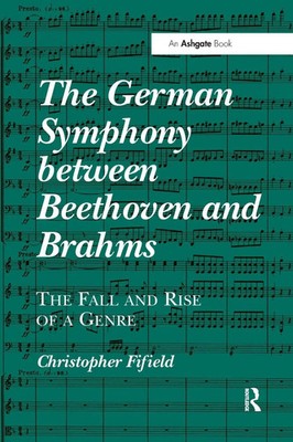 Christopher Fifield | The German Symphony between Beethoven and Brahms | Buch