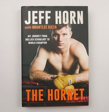 The Hornet: From Bullied Schoolboy To World Champion Jeff Horn & Grantlee Kieza