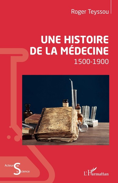 Une Histoire De La MéDecine Roger Teyssou-image