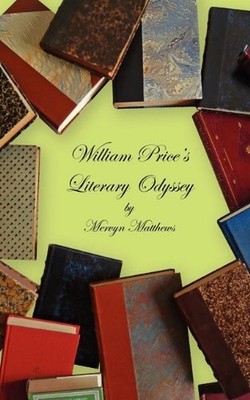 William Price's Literary Odyssey,Mervyn Matthews