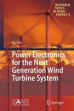 Power Electronics for the Next Generation Wind Turbine System - 9783319212470