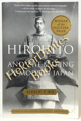 Hirohito and the Making of Modern Japan by Herbert Bix (2001