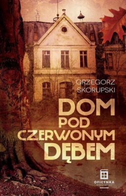 Dom Pod Czerwonym Dębem (Debem)