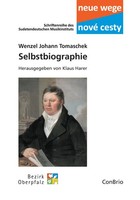 Selbstbiographie, Wenzel Johann Tomaschek