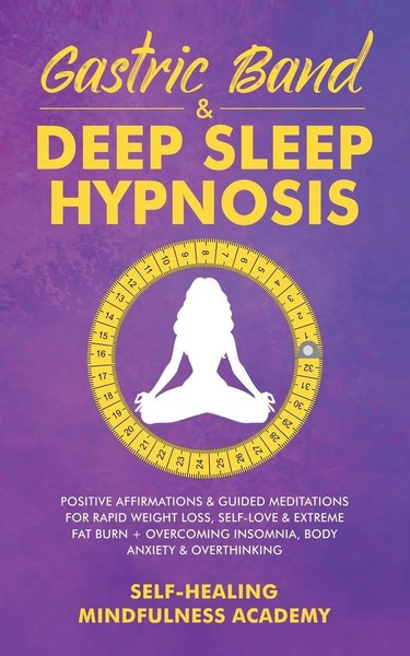 Gastric Band & Deep Sleep Hypnosis Self-Healing Mindfulness Academy Taschenbuch-image
