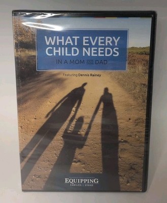 What Every Child Needs In A Mom And Dad by Dennis Rainey 2019 DVD NEW B495
