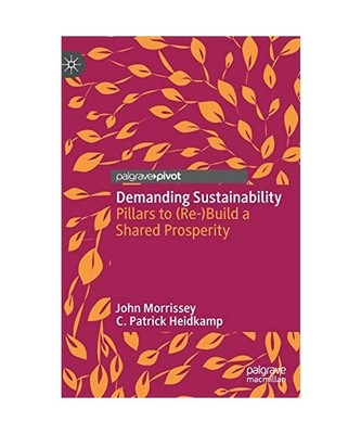 Demanding Sustainability: Pillars to [Re-]Build a Shared Prosperity, C. Patrick 
