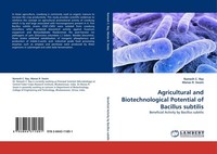 Agricultural And Biotechnological Potential Of Bacillus Subtilis Ramesh C. Ray