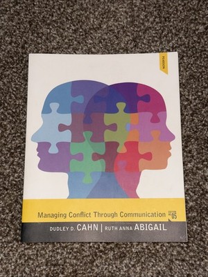 Managing Conflict Through Communication by Ruth Abigail and Dudley Cahn...