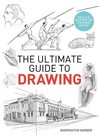 The Ultimate Guide to Drawing: Skills & Inspiration for Every Artist by Barringt