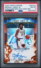 2025 TOPPS CHROME STRATOSPHERIC SIGNATURES #SM-BJJ BRONNY JAMES JR. 22/25 PSA 8