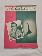 I'd Be Lost Without You Piano Sheet Music by Sunny Skylar 1946 George Paxton