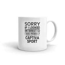 Thinking About Driving My Captiva Sport Coffee Tea Ceramic Mug Office Work Cup 
