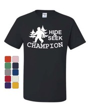 Hide and Seek Champion T-Shirt Bigfoot Yeti Funny Humor Tee Shirt