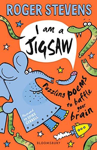 I am a Jigsaw: Puzzling poems to baffle your brain-Roger Stevens