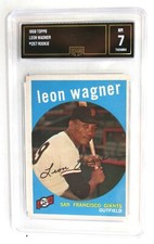 1959 TOPPS BASEBALL ROOKIE CARD #257  LEON WAGNER / GIANTS   GMA GRADED 7 - NM