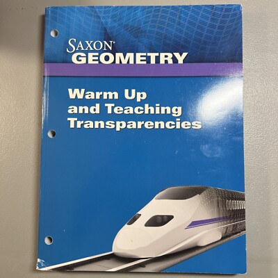 Saxon Geometry, (1st Ed) Warm Up And Teaching Transparencies