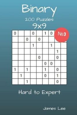Binary Puzzles - 200 Hard To Expert 9X9 Vol  3