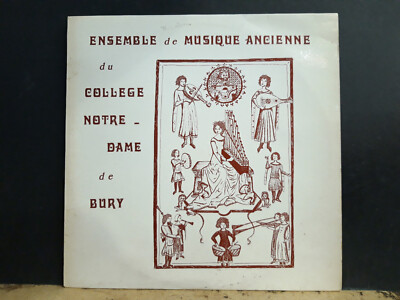 COLLEGE NOTRE-DAME DE BURY  Ensemble De Musique  LP  French   SIGNED!