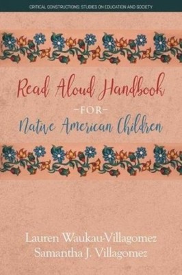 Read Aloud Handbook for Native American Children Waukau villagom Villagomez