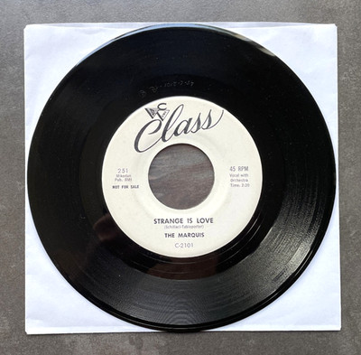7'' The Marquis - Strange Is Love / Six Gun - US Class Promo - obscure doo wop
