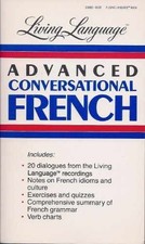 Advanced Conversational French Manual (Living...