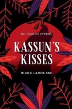 Kasun's Kisses by Nikki Larousse Paperback Book