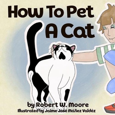 How To Pet A Cat by Jaime Jos? M??ez Vald?z Paperback Book