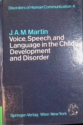 Voice, Speech, and Language in the Child: Development and Disorder Disoders of H
