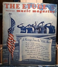 The Etude Music Magazine July 1943 White House Message Issue Price 25 cents
