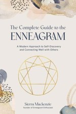 The Complete Guide to the Enneagram: A Mod... 9781645675969 by Mackenzie, Sierra