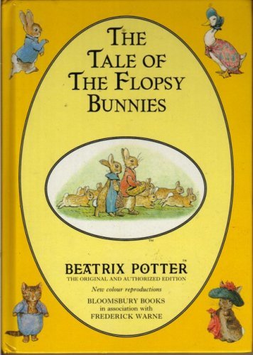 The Tale of the Flopsy Bunnies (The original Peter Rabbit book