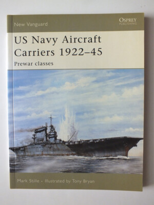 US Navy Flugzeugträger 1922-45: Vorkriegsklassen (neu Vanguard 114)