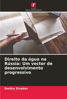 Dmitry Sivakov | Direito Da áGua Na RúSsia: Um Vector De Desenvolvimento...