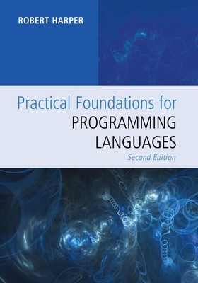 Practical Foundations for Programming Languages | Robert Harper | Buch | 2017