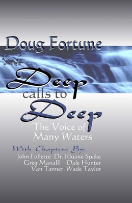 Deep Calls To Deep: The Voice of Many Waters by Doug Fortune (English) Paperback
