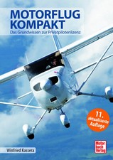 MOTORFLUG KOMPAKT DAS GRUNDWISSEN PRIVATPILOTENLIZENZ - AUSBILDUNG PRÜFUNG BUCH
