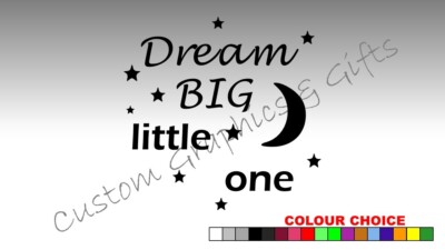 Dream Big Little One Kinderzimmer Nachtschlaf Baby Wandaufkleber Aufkleber A182