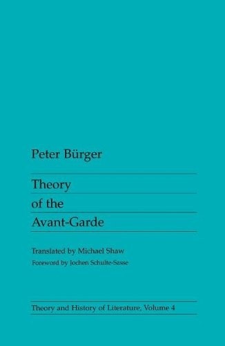 Theory Of The Avant–Garde Burger Paperback John Wiley & Sons 9780816610686
