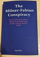 The Milner-Fabian Conspiracy, por Ioan Ratiu, 525 páginas, reimpresión 2025, NUEVO