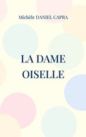 La Dame Oiselle MichèLe Daniel Capra Taschenbuch FranzöSisch 2022