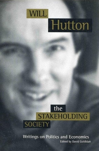 The Stakeholding Society by Will Hutton - 9780745620787
