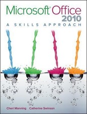 Microsoft Office 2010: A Skills Approach by Inc. Triad Interactive