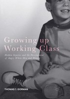 Growing Up Working Class Thomas J. Gorman