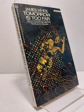 TOMORROW IS TOO FAR - JAMES WHITE - BALLANTINE - VINTAGE PAPERBACK