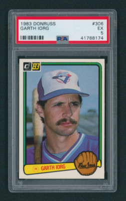 1983 Donruss Garth Iorg #306 PSA 5 EX TORONTO BLUE JAYS 3rd Base NEW QR ...